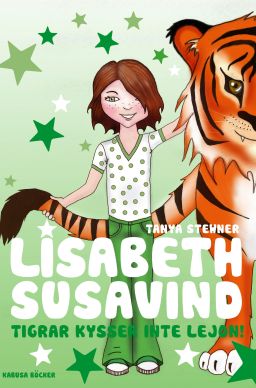 Lisabeth Susavind - Tigrar kysser inte lejon!